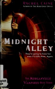 Cover of: Midnight Alley: The Morganville Vampires-Book Three