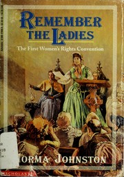 Cover of: Remember the ladies: the first women's rights convention
