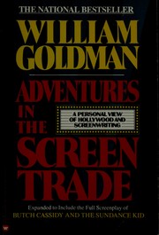 Cover of: Adventures in the screen trade: a personal view of Hollywood and screenwriting