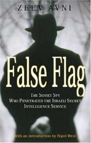 Cover of: False Flag: The Soviet Spy Who Penetrated the Israeli Secret Intelligence Service