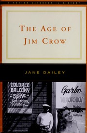 Cover of: The age of Jim Crow: a Norton casebook in history