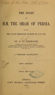 Cover of: The diary of H. M. the Shah of Persia: during his tour through Europe in A. D. 1873.
