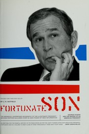 Cover of: Fortunate son: George W. Bush and the making of an American president