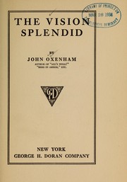 Cover of: The vision splendid by Oxenham, John