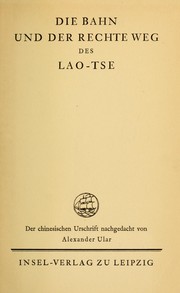 Cover of: Die Bahn und der rechte Weg des Lao-Tse by Laozi