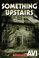 Cover of: Something Upstairs