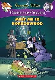 Cover of: Creepella von Cacklefur 02 Meet me in Horrorwood by 