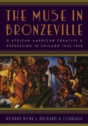 The Muse in Bronzeville by Robert Bone, Richard A. Courage
