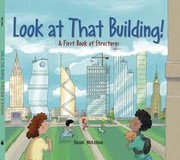 Look at that Building by Scot Ritchie