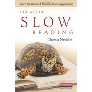 Cover of: The art of slow reading by Thomas Newkirk