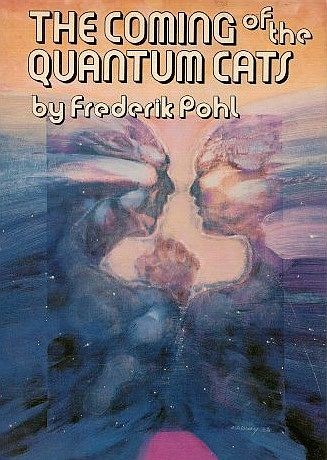 The Coming of the Quantum Cats by Frederik Pohl