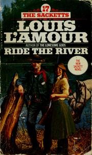 Ride the river by Louis L'Amour