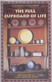 The full cupboard of life by Alexander McCall Smith