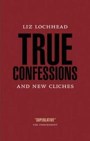 True confessions & new cliches