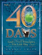 Cover of: 40 days by Dennis Edwin Smith