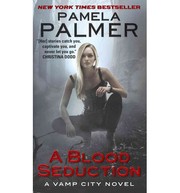 Cover of: A Blood Seduction (Vamp City Series 1)