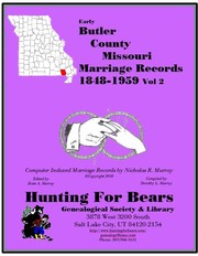 Early Butler County Missouri Marriage Index 1848-1959 Vol 2 by Nicholas Russell Murray, Dorothy Ledbetter Murray