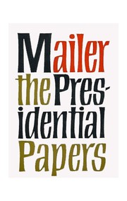 Cover of: The presidential papers. by Norman Mailer