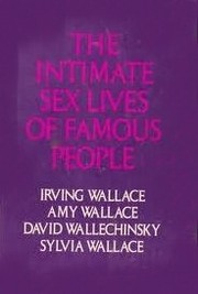 Cover of: The intimate sex lives of famous people by Irving Wallace