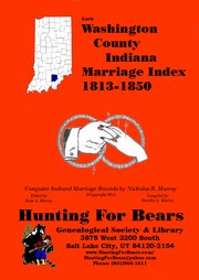 Cover of: Washington County Indiana Marriage Records 1815-1833: Computer Indexed Indiana Marriage Records by Nicholas Russell Murray