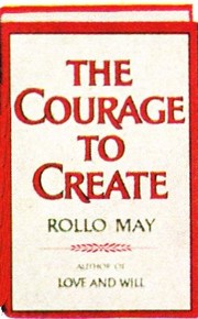 Cover of: The courage to create by Rollo May