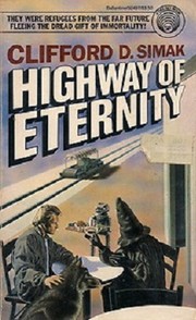 Cover of: Highway of eternity by Clifford D. Simak