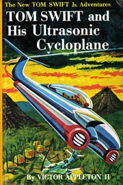 Cover of: Tom Swift and his Ultrasonic Cycloplane by James Duncan Lawrence