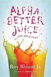 Cover of: Alphabetter juice by Roy Blount Jr.