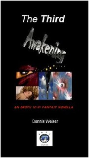 The Third Awakening by Dennis Weiser