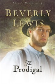The prodigal by Beverly Lewis