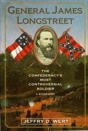 Cover of: General James Longstreet by Jeffry D. Wert