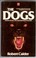 Cover of: The dogs