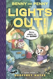 Cover of: Benny and Penny in Lights out!: a Toon book