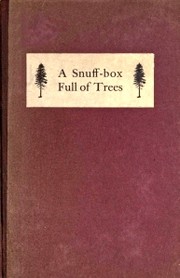 Cover of: A Snuff-box Full of Trees: & Some Apocryphal Essays
