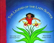 Cover of: Legend of the Lady Slipper (Ojibwe Tale)