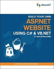 Build Your Own ASP.NET Website Using C# & VB.NET (Build Your Own) by Zak Ruvalcaba