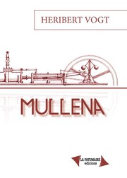 Mullena by Heribert Vogt