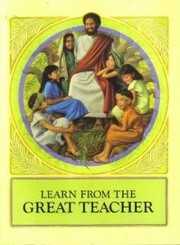 Learn From the Great Teacher by Watch Tower Bible and Tract Society of Pennsylvania