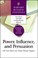 Cover of: Power, Influence, and Persuasion