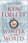El invierno del mundo / Winter of the World by Ken Follett