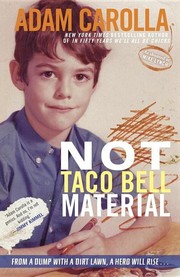 Not Taco Bell Material by Adam Carrolla