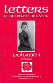 Cover of: The Letters of St. Therese of Lisieux, Vol. I:  1877-1890