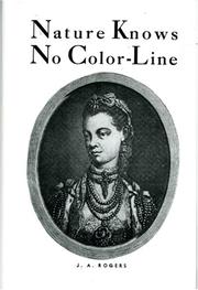 Cover of: Nature Knows No Color-Line: Research into the Negro Ancestry in the White Race