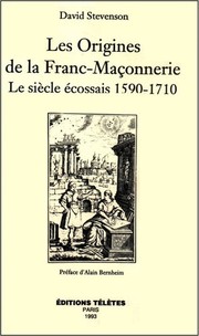 Les Origines de la Franc-Maçonnerie - Le siècle écossais 1590- 1710 by David Stevenson, Alain Bernheim