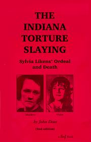 Cover of: The Indiana torture slaying: Sylvia Likens' ordeal and death