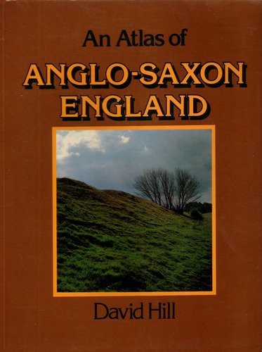 An Atlas of Anglo-Saxon England