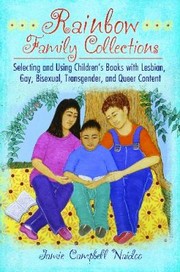 Cover of: Rainbow family collections: selecting and using children's books with lesbian, gay, bisexual, transgender, and queer content