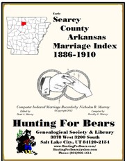 Searcy County Arkansas Marriage Records 1886-1910 by Nicholas Russell Murray, Dorothy Ledbetter Murray