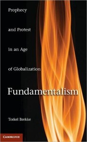 Cover of: Fundamentalism: Prophecy and Protest in an Age of Globalization