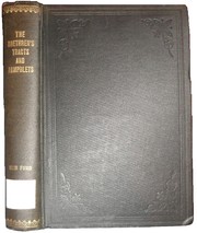 Cover of: The Brethren's tracts and pamphlets: setting forth the claims of primitive Christianity